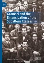 Front cover of Gramsci and the Emancipation of the Subaltern Classes