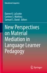 Front cover of New Perspectives on Material Mediation in Language Learner Pedagogy