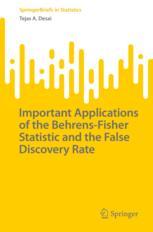 Front cover of Important Applications of the Behrens-Fisher Statistic and the False Discovery Rate