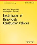 Front cover of Electrification of Heavy-Duty Construction Vehicles