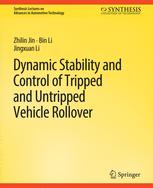 Front cover of Dynamic Stability and Control of Tripped and Untripped Vehicle Rollover