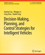 Front cover of Decision Making, Planning, and Control Strategies for Intelligent Vehicles