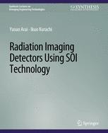 Front cover of Radiation Imaging Detectors Using SOI Technology