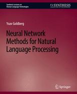 Front cover of Neural Network Methods for Natural Language Processing