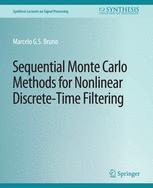 Front cover of Sequential Monte Carlo Methods for Nonlinear Discrete-Time Filtering