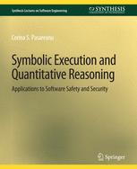 Front cover of Symbolic Execution and Quantitative Reasoning