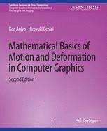 Front cover of Mathematical Basics of Motion and Deformation in Computer Graphics, Second Edition