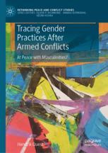 Front cover of Tracing Gender Practices After Armed Conflicts