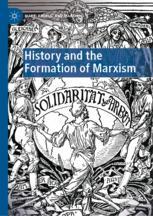 Front cover of History and the Formation of Marxism