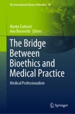 Front cover of The Bridge Between Bioethics and Medical Practice