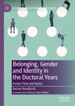 Front cover of Belonging, Gender and Identity in the Doctoral Years