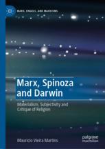 Front cover of Marx, Spinoza and Darwin