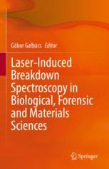 Front cover of Laser-Induced Breakdown Spectroscopy in Biological, Forensic and Materials Sciences