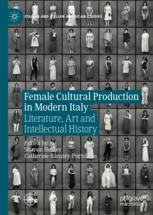 Front cover of Female Cultural Production in Modern Italy