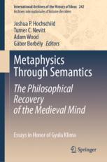 Front cover of Metaphysics Through Semantics: The Philosophical Recovery of the Medieval Mind