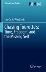 Front cover of Chasing Tourette’s: Time, Freedom, and the Missing Self