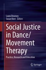 Front cover of Social Justice in Dance/Movement Therapy