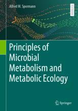 Front cover of Principles of Microbial Metabolism and Metabolic Ecology