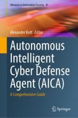 Front cover of Autonomous Intelligent Cyber Defense Agent (AICA)