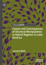 Front cover of Causes and Consequences of Electoral Manipulation in Hybrid Regimes in Latin America