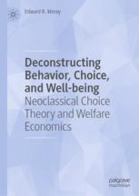 Front cover of Deconstructing Behavior, Choice, and Well-being