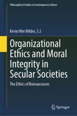 Front cover of Organizational Ethics and Moral Integrity in Secular Societies