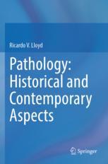 Pathology: Historical and Contemporary Aspects