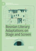 Front cover of Bosnian Literary Adaptations on Stage and Screen