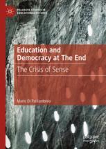 Front cover of Education and Democracy at The End