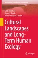 Front cover of Cultural Landscapes and Long-Term Human Ecology