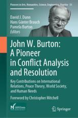 Front cover of John W. Burton: A Pioneer in Conflict Analysis and Resolution