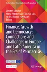 Finance, Growth and Democracy: Connections and Challenges in Europe and Latin America in the Era of Permacrisis