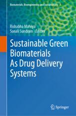 Sustainable Green Biomaterials As Drug Delivery Systems