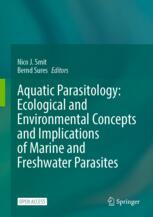 Aquatic Parasitology: Ecological and Environmental Concepts and Implications of Marine and Freshwater Parasites