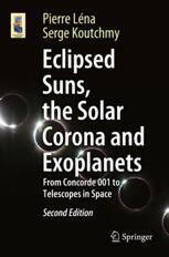 Eclipsed Suns, the Solar Corona and Exoplanets