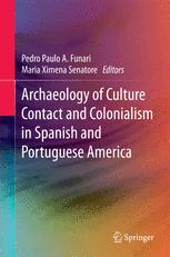 Front cover of Archaeology of Culture Contact and Colonialism in Spanish and Portuguese America