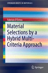 Front cover of Material Selections by a Hybrid Multi-Criteria Approach