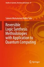 Front cover of Reversible Logic Synthesis Methodologies with Application to Quantum Computing