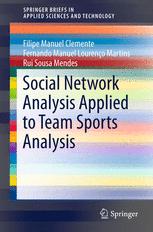 Front cover of Social Network Analysis Applied to Team Sports Analysis