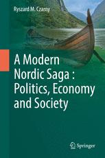 Front cover of A Modern Nordic Saga : Politics, Economy and Society