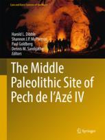 Front cover of The Middle Paleolithic Site of Pech de l'Azé IV