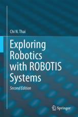 Front cover of Exploring Robotics with ROBOTIS Systems