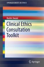 Front cover of Clinical Ethics Consultation Toolkit