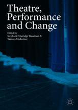 Front cover of Theatre, Performance and Change