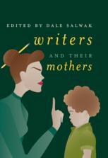 Front cover of Writers and Their Mothers