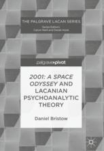 Front cover of 2001: A Space Odyssey and Lacanian Psychoanalytic Theory