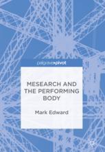 Front cover of Mesearch and the Performing Body