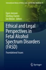 Front cover of Ethical and Legal Perspectives in Fetal Alcohol Spectrum Disorders (FASD)