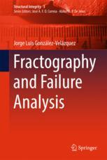 Front cover of Fractography and Failure Analysis