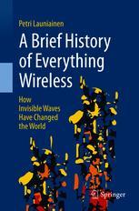 Front cover of A Brief History of Everything Wireless